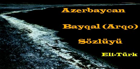 Azerbaycan Bayqal (Arqo) Sözlügü